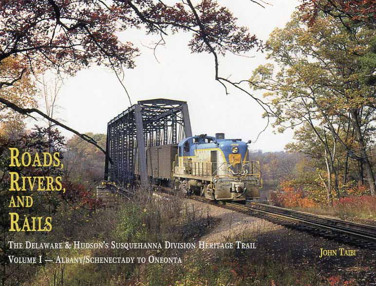 Roads, Rivers, and Rails: The Delaware and Hudson's Susquehanna Division Heritage Trail